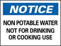 NMC - "Notice - Non-Potable Water - Not for Drinking or Cooking Use", 10" Long x 14" Wide, Pressure-Sensitive Vinyl Safety Sign - Rectangle, 0.004" Thick, Use for Hazardous Materials - Top Tool & Supply