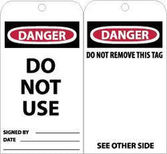 NMC - 3" High x 6" Long, DANGER - DO NOT USE, English Safety & Facility Accident Prevention Tag - Tag Header: Danger, 2 Sides, Black, Red & White Unrippable Vinyl - Top Tool & Supply