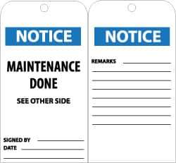 NMC - 3" High x 6" Long, NOTICE - MAINTENANCE DONE, English Safety & Facility Accident Prevention Tag - Tag Header: Notice, 2 Sides, Black, White & Blue Unrippable Vinyl - Top Tool & Supply