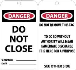 NMC - 3" High x 6" Long, DANGER - DO NOT CLOSE, English Safety & Facility Accident Prevention Tag - Tag Header: Danger, 2 Sides, Black, Red & White Unrippable Vinyl - Top Tool & Supply