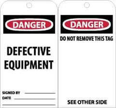 NMC - 3" High x 6" Long, DANGER - DEFECTIVE EQUIPMENT, English Safety & Facility Accident Prevention Tag - Tag Header: Danger, 2 Sides, Black, Red & White Unrippable Vinyl - Top Tool & Supply