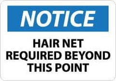 NMC - "Notice - Hair Net Required Beyond This Point", 10" Long x 14" Wide, Rigid Plastic Safety Sign - Rectangle, 0.05" Thick, Use for Accident Prevention - Top Tool & Supply