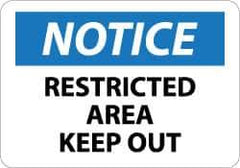 NMC - "Notice - Restricted Area - Keep Out", 7" Long x 10" Wide, Rigid Plastic Safety Sign - Rectangle, 0.05" Thick, Use for Security & Admittance - Top Tool & Supply