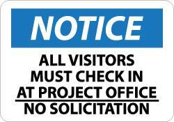 NMC - "Notice - All Visitors Must Check in at Project Office - No Solicitation", 14" Long x 20" Wide, Aluminum Safety Sign - Rectangle, 0.04" Thick, Use for Security & Admittance - Top Tool & Supply