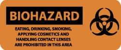 NMC - "Biohazard - Eating, Drinking, Smoking, Applying Cosmetics and Handling Contact Lenses Are Prohibited in This Area", 7" Long x 17" Wide, Rigid Plastic Safety Sign - Rectangle, 0.05" Thick, Use for Hazardous Materials - Top Tool & Supply