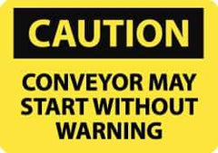 NMC - "Caution - Conveyor May Start without Warning", 10" Long x 14" Wide, Aluminum Safety Sign - Rectangle, 0.04" Thick, Use for Accident Prevention - Top Tool & Supply