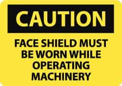 NMC - "Caution - Face Shield Must Be Worn While Operating Machinery", 10" Long x 14" Wide, Rigid Plastic Safety Sign - Rectangle, 0.05" Thick, Use for Accident Prevention - Top Tool & Supply