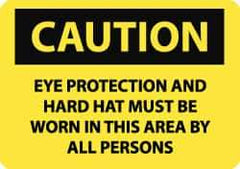 NMC - "Caution - Eye Protection and Hard Hat Must Be Worn in This Area by All Persons", 10" Long x 14" Wide, Pressure-Sensitive Vinyl Safety Sign - Rectangle, 0.004" Thick, Use for Accident Prevention - Top Tool & Supply