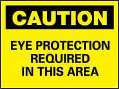 NMC - "Caution - Eye Protection Required in This Area", 7" Long x 10" Wide, Rigid Plastic Safety Sign - Rectangle, 0.05" Thick, Use for Accident Prevention - Top Tool & Supply