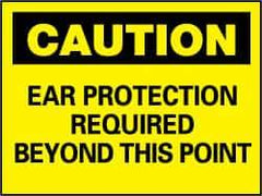 NMC - "Caution - Ear Protection Required Beyond This Point", 7" Long x 10" Wide, Pressure-Sensitive Vinyl Safety Sign - Rectangle, 0.004" Thick, Use for Accident Prevention - Top Tool & Supply