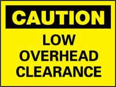 NMC - "Caution - Low Overhead Clearance", 7" Long x 10" Wide, Rigid Plastic Safety Sign - Rectangle, 0.05" Thick, Use for Accident Prevention - Top Tool & Supply