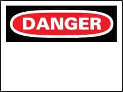 NMC - "Danger", 7" Long x 10" Wide, Rigid Plastic Safety Sign - Rectangle, 0.05" Thick, Use for Accident Prevention - Top Tool & Supply