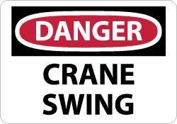 NMC - "Danger - Crane Swing", 10" Long x 14" Wide, Pressure-Sensitive Vinyl Safety Sign - Rectangle, 0.004" Thick, Use for Accident Prevention - Top Tool & Supply