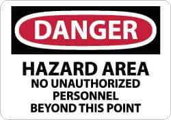 NMC - "Danger - Hazard Area - No Unauthorized Personnel Beyond This Point", 7" Long x 10" Wide, Rigid Plastic Safety Sign - Rectangle, 0.05" Thick, Use for Security & Admittance - Top Tool & Supply