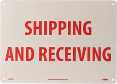 NMC - "Shipping & Receiving", 10" Long x 14" Wide, Rigid Plastic Safety Sign - Rectangle, 0.05" Thick, Use for Workplace/Safety - Top Tool & Supply