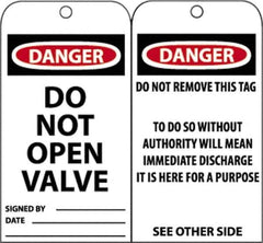 NMC - 3" High x 6" Long, DANGER - DO NOT OPEN VALVE, English Safety & Facility Accident Prevention Tag - Tag Header: Danger, 2 Sides, Black, Red & White Unrippable Vinyl - Top Tool & Supply