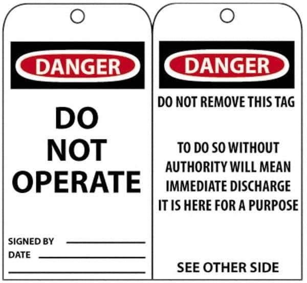 NMC - 3" High x 6" Long, DANGER - DO NOT OPERATE, English Safety & Facility Accident Prevention Tag - Tag Header: Danger, 2 Sides, Black, Red & White Unrippable Vinyl - Top Tool & Supply