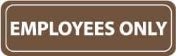 NMC - Employees Only, 11" Wide x 3.5" High, Acrylic Sign - English, White on Brown, Wall Mount - Top Tool & Supply