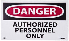 NMC - Security & Admittance Label, Header: DANGER - Legend: Danger - Authorized Personnel Only, English, Red, Black & White, 5" Long x 3" High, Sign Muscle Finish - Top Tool & Supply