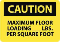 NMC - "Caution - Maximum Floor Loading __ lbs. per Square Foot", 10" Long x 14" Wide, Aluminum Safety Sign - Rectangle, 0.04" Thick, Use for Accident Prevention - Top Tool & Supply