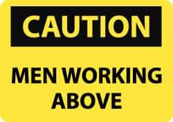 NMC - "Caution - Men Working Above", 10" Long x 14" Wide, Pressure-Sensitive Vinyl Safety Sign - Rectangle, 0.004" Thick, Use for Accident Prevention - Top Tool & Supply