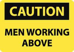 NMC - "Caution - Men Working Above", 10" Long x 14" Wide, Aluminum Safety Sign - Rectangle, 0.04" Thick, Use for Accident Prevention - Top Tool & Supply