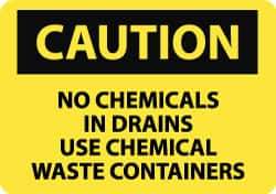 NMC - "Caution - No Chemicals in Drains - Use Chemical Waste Containers", 10" Long x 14" Wide, Pressure-Sensitive Vinyl Safety Sign - Rectangle, 0.004" Thick, Use for Hazardous Materials - Top Tool & Supply