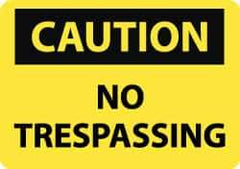 NMC - "Caution - No Trespassing", 10" Long x 14" Wide, Pressure-Sensitive Vinyl Safety Sign - Rectangle, 0.004" Thick, Use for Security & Admittance - Top Tool & Supply