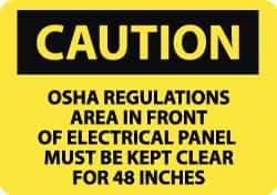 NMC - "Caution - OSHA Regulations - Area in Front of Electrical Panel Must Be Kept Clear for 48 Inches", 10" Long x 14" Wide, Pressure-Sensitive Vinyl Safety Sign - Rectangle, 0.004" Thick, Use for Accident Prevention - Top Tool & Supply