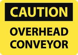 NMC - "Caution - Overhead Conveyor", 10" Long x 14" Wide, Rigid Plastic Safety Sign - Rectangle, 0.05" Thick, Use for Accident Prevention - Top Tool & Supply