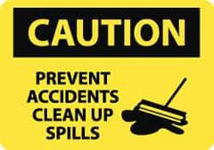 NMC - "Caution - Prevent Accidents - Clean Up Spills", 10" Long x 14" Wide, Rigid Plastic Safety Sign - Rectangle, 0.05" Thick, Use for Accident Prevention - Top Tool & Supply