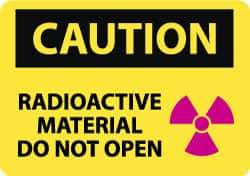 NMC - "Caution - Radioactive Material - Do Not Open", 10" Long x 14" Wide, Pressure-Sensitive Vinyl Safety Sign - Rectangle, 0.004" Thick, Use for Accident Prevention - Top Tool & Supply