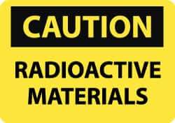 NMC - "Caution - Radioactive Materials", 10" Long x 14" Wide, Pressure-Sensitive Vinyl Safety Sign - Rectangle, 0.004" Thick, Use for Accident Prevention - Top Tool & Supply