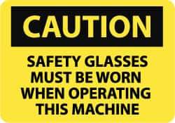 NMC - "Caution - Safety Glasses Must Be Worn When Operating This Machine", 10" Long x 14" Wide, Pressure-Sensitive Vinyl Safety Sign - Rectangle, 0.004" Thick, Use for Accident Prevention - Top Tool & Supply