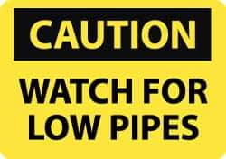 NMC - "Caution - Watch for Low Pipes", 10" Long x 14" Wide, Aluminum Safety Sign - Rectangle, 0.04" Thick, Use for Accident Prevention - Top Tool & Supply