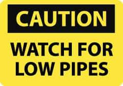 NMC - "Caution - Watch for Low Pipes", 10" Long x 14" Wide, Aluminum Safety Sign - Rectangle, 0.04" Thick, Use for Accident Prevention - Top Tool & Supply