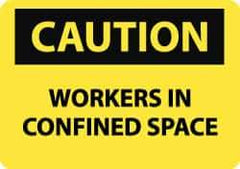 NMC - "Caution - Workers in Confined Space", 10" Long x 14" Wide, Aluminum Safety Sign - Rectangle, 0.04" Thick, Use for Accident Prevention - Top Tool & Supply