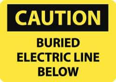 NMC - "Caution - Buried Electric Line Below", 10" Long x 14" Wide, Aluminum Safety Sign - Rectangle, 0.04" Thick, Use for Accident Prevention - Top Tool & Supply