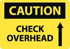 NMC - "Caution - Check Overhead", 10" Long x 14" Wide, Aluminum Safety Sign - Rectangle, 0.04" Thick, Use for Accident Prevention - Top Tool & Supply