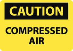 NMC - "Caution - Compressed Air", 10" Long x 14" Wide, Rigid Plastic Safety Sign - Rectangle, 0.05" Thick, Use for Accident Prevention - Top Tool & Supply