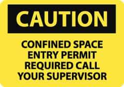 NMC - "Caution - Confined Space - Entry Permit Required - Call Your Supervisor", 10" Long x 14" Wide, Rigid Plastic Safety Sign - Rectangle, 0.05" Thick, Use for Accident Prevention - Top Tool & Supply