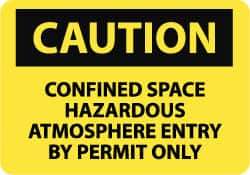 NMC - "Caution - Confined Space - Hazardous Atmosphere - Entry by Permit Only", 10" Long x 14" Wide, Rigid Plastic Safety Sign - Rectangle, 0.05" Thick, Use for Accident Prevention - Top Tool & Supply