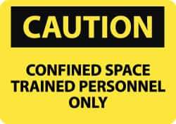 NMC - "Caution - Confined Space - Trained Personnel Only", 10" Long x 14" Wide, Aluminum Safety Sign - Rectangle, 0.04" Thick, Use for Accident Prevention - Top Tool & Supply