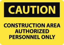 NMC - "Caution - Construction Area - Authorized Personnel Only", 10" Long x 14" Wide, Rigid Plastic Safety Sign - Rectangle, 0.05" Thick, Use for Accident Prevention - Top Tool & Supply