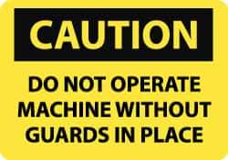 NMC - "Caution - Do Not Operate without Guards in Place", 10" Long x 14" Wide, Pressure-Sensitive Vinyl Safety Sign - Rectangle, 0.004" Thick, Use for Accident Prevention - Top Tool & Supply