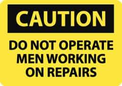 NMC - "Caution - Do Not Operate - Men Working on Repairs", 10" Long x 14" Wide, Pressure-Sensitive Vinyl Safety Sign - Rectangle, 0.004" Thick, Use for Accident Prevention - Top Tool & Supply