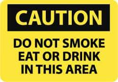 NMC - "Caution - Do Not Smoke Eat or Drink in This Area", 10" Long x 14" Wide, Pressure-Sensitive Vinyl Safety Sign - Rectangle, 0.004" Thick, Use for Accident Prevention - Top Tool & Supply