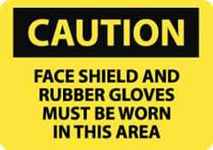 NMC - "Caution - Face Shield and Rubber Gloves Must Be Worn in This Area", 10" Long x 14" Wide, Aluminum Safety Sign - Rectangle, 0.04" Thick, Use for Accident Prevention - Top Tool & Supply