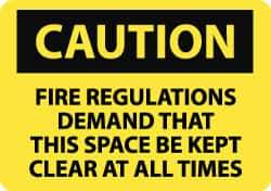 NMC - "Caution - Fire Regulations Demand That This Space Be Kept Clear at All Times", 10" Long x 14" Wide, Aluminum Safety Sign - Rectangle, 0.04" Thick, Use for Accident Prevention - Top Tool & Supply