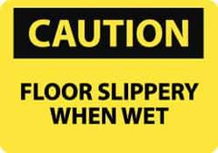 NMC - "Caution - Floor Slippery When Wet", 10" Long x 14" Wide, Aluminum Safety Sign - Rectangle, 0.04" Thick, Use for Accident Prevention - Top Tool & Supply